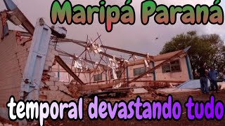 Maripá Paraná temporal deixou cenário d3struído [upl. by Nesyaj]