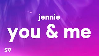 JENNIE  You amp Me Lyrics [upl. by Ahseiyn]