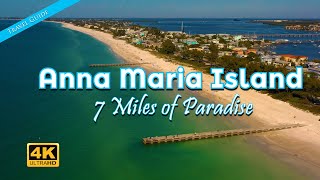 Anna Maria Island FL  7 Miles of Paradise [upl. by Oloapnaig]