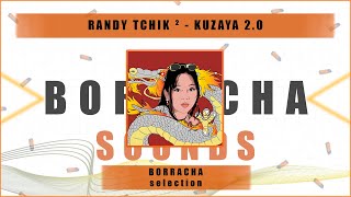 RANDY TCHIK ²  KUZAYA 2 0 [upl. by Waddle]