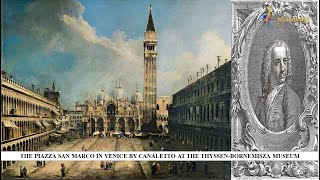 The Piazza San Marco in Venice by Canaletto at the Thyssen Bornemisza Museum [upl. by Nerred]