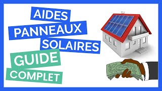 Aides Panneaux Solaires GUIDE COMPLET [upl. by Declan197]