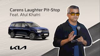 Kia Carens  Carens Laughter PitStop feat Atul Khatri [upl. by Audrye]