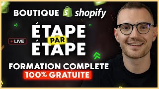 CRÉER une BOUTIQUE SHOPIFY DEPUIS ZÉRO  FORMATION GRATUITE de A à Z [upl. by Sad]