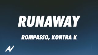 Ramil’ Rompasso Kontra K  Runaway Lyrics [upl. by Haek]