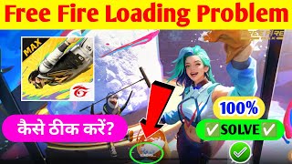 Free Fire Loading Problem  Free Fire Kyon Nahin Chal Raha Hai  Free Fire Open Kyon Nahin Ho Raha [upl. by Clyte]