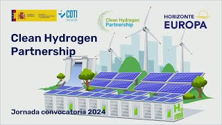 Infoday nacional Horizonte Europa “Clean Hydrogen Partnership” Convocatoria 2024 [upl. by Sivam]