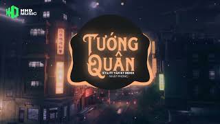 TƯỚNG QUÂN  Nhật Phong KYA ft Văn KT Remix  1 HOUR VERSION OFFICIAL [upl. by Lody]