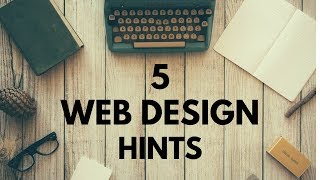 5 Website Design Hints Web Design Tutorial For Beginners [upl. by Kohl]