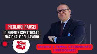 Lavoro a tempo determinato irregolare – PIERLUIGI RAUSEI [upl. by Douty]