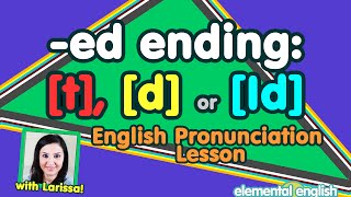 t d or Id  quotedquot Past Tense  English Pronunciation [upl. by Nyahs145]