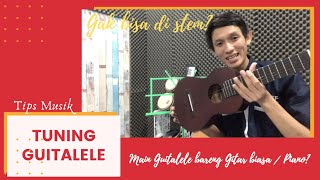 Cara Tuning  Stem Guitalele  Gitar lele  Gitarlele dan cara main bareng dengan gitar biasa piano [upl. by Irena]