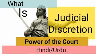 What is judicial Discretion Power  Discretion power of the court in UrduHindi [upl. by Salokin959]