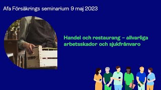 Handel och restaurang – allvarliga arbetsskador och sjukfrånvaro [upl. by Anicart]