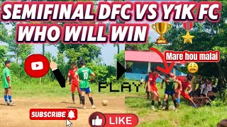 Under 16 semifinal Y1k FC vs DFC who will win 🥇 🏆 full video herera comments garnu hola 😂🥇🏆😱 [upl. by Kaufmann]