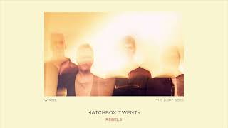 Matchbox Twenty  Rebels Official Audio [upl. by Eanert161]