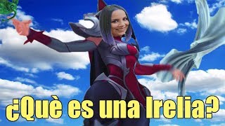 ¿Què es una Irelia [upl. by Caughey]