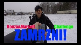 HonzaampMarsell  ZAMRZNI CHALLENGE [upl. by Airliah40]