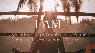 I AM Morning Affirmations for Women  Powerful Guided Meditation 432 Hz Healing Frequency [upl. by Jeroma]