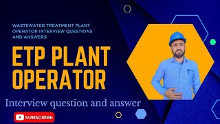 wastewater plant operator interview questions and answers etp plant operator interview [upl. by Thorsten339]