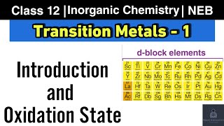 Properties and Oxidation States  Transition Metal L1  Class 12 Chemistry NEB  Nepali ScienceGuru [upl. by Ayhdnas]