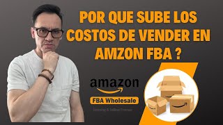 Por que suben los costos de vender en Amazon FBA 2024 [upl. by Nadeen53]