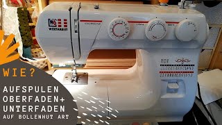 Nähmaschine Oberfaden und Unterfaden einfädeln 💗 Spule aufspulen Anfänger Tutorial 💗 WERTARBEIT W6 [upl. by Anauqcaj]