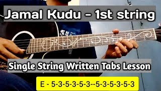 Jamal Kudu Guitar Tabs Lesson On Single String [upl. by Cherye]