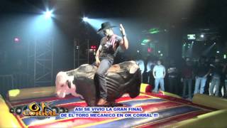 FINAL DEL CONCURSO DE TORO MECANICO DE OKCORRAL DE FORT WORTH TX [upl. by Alton709]