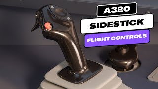 A320 Sidestick Explained  A320 Flight Controls [upl. by Gibeon180]