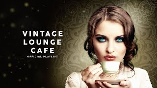 Vintage Lounge Café  Cool Music 6 Hours [upl. by Otnicaj]