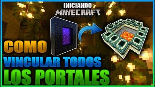 COMO VINCULAR LOS PORTALES PARA VIAJAR RAPIDO ENTRE DIMENSIONES   INICIANDO MINECRAFT Ep 30 [upl. by Gimble]