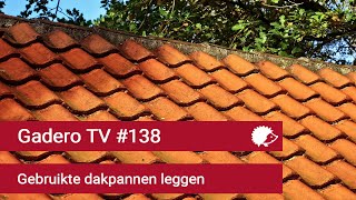 138 Gebruikte dakpannen leggen [upl. by Yrreg]