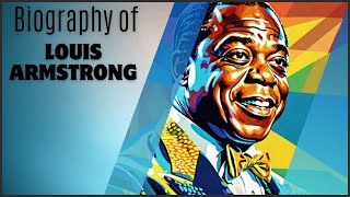 Louis Armstrong Short Biography [upl. by Rafaellle]