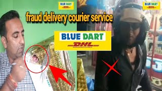 BLUE DART fraud with Customers  Unsafe Delivery  Courier Boy stole the goods [upl. by Karlise89]