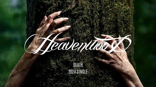 Heavenwood “Death” 2024 Single [upl. by Jamille755]