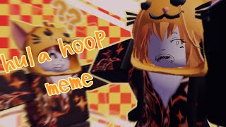 oh i found my hula hoop meme •• gift my friendy 3 •• Roblox animation •• test [upl. by Kletter]