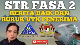 BERITA BAIK STR FASA 2 DAH DIBAYAR DAN BERITA BURUK FASA 2 [upl. by Cinelli]