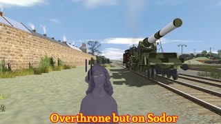 Overthrone but on Sodor [upl. by Ennayoj109]