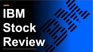 IBM Stock Review  Finally a Turnaround [upl. by Kcirdla]