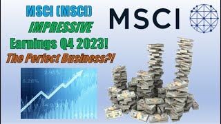 Earnings Season  MSCI IMPRESSIVE 2023 Q4 Earnings A Perfect Business [upl. by Notpmah]