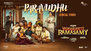 Paravudhu Lyrical Video Song  Vadakkupatti Ramasamy  Santhanam  Sean Roldan  Karthik Yogi [upl. by Ylloj173]