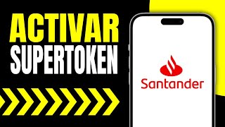 Como Activar SuperToken Santander Si Cambie de Celular Paso a Paso [upl. by Jodoin]