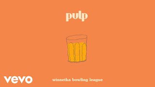 Winnetka Bowling League  dandelion Audio [upl. by Dave]