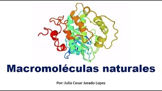 Macromoléculas naturales [upl. by Remington152]