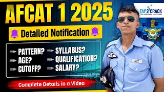 AFCAT 1 2025 Detailed Notification  AFCAT 1 2025 Age Syllabus Cutoff Pattern Salary  Tap2Crack [upl. by Jet]