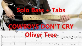 Oliver Tree  Cowboys Dont Cry BASS TABS COVER [upl. by Etnahc618]