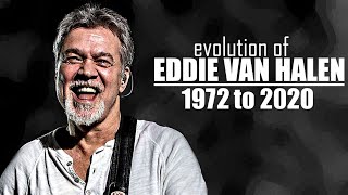 The Evolution of Eddie Van Halen 1972 to 2020 [upl. by Michaele]