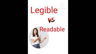 Legible vs Readable Difference between Legible and Readable bymemissmentor [upl. by Rogergcam719]