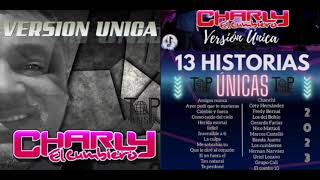 Charly El Cumbiero  Versión Unica CD Completo [upl. by Anemolif]